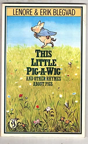 Beispielbild fr This Little Pig-a-Wig and Other Rhymes about Pigs zum Verkauf von Sarah Zaluckyj