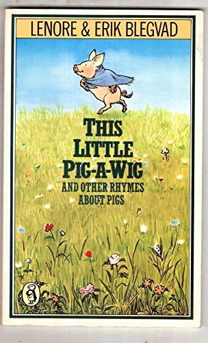 Stock image for This Little Pig - A - Wig and Other Rhymes About Pigs for sale by SecondSale