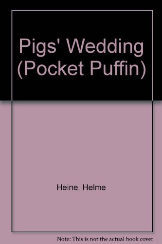 9780140331271: The Pigs' Wedding (Pocket Puffin)