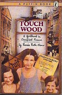 Stock image for Touch Wood: A Girlhood in Occupied France for sale by SecondSale