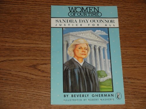 9780140341003: Sandra Day O'Connor: Justice for All (Women of Our Time)