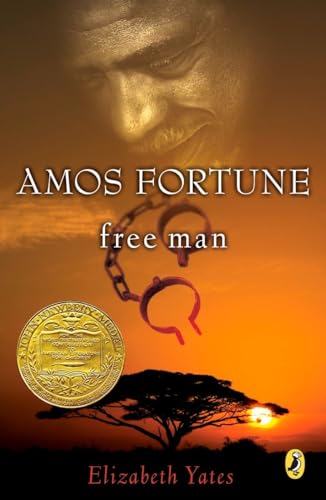 Imagen de archivo de Amos Fortune, Free Man (Newbery Library, Puffin) a la venta por The Book House, Inc.  - St. Louis