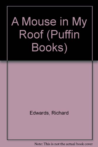 Stock image for A Mouse in my Roof (Puffin Books) for sale by Kennys Bookstore