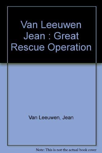 Beispielbild fr The Great Rescue Operation zum Verkauf von Wonder Book