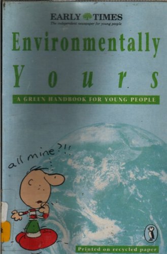 Stock image for Environmentally Yours: Green Handbook for Young People (Puffin Books) for sale by Reuseabook