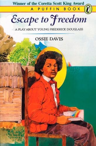 Imagen de archivo de Escape To Freedom: A Play About Young Frederick Douglass (Puffin books) a la venta por SecondSale