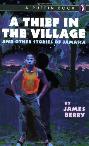 Beispielbild für A Thief in the Village: And Other Stories of Jamaica zum Verkauf von BooksRun