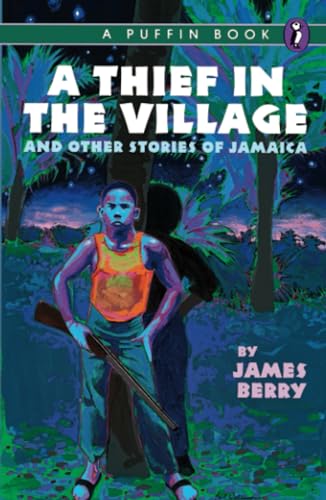 9780140343571: A Thief in the Village: And Other Stories of Jamaica