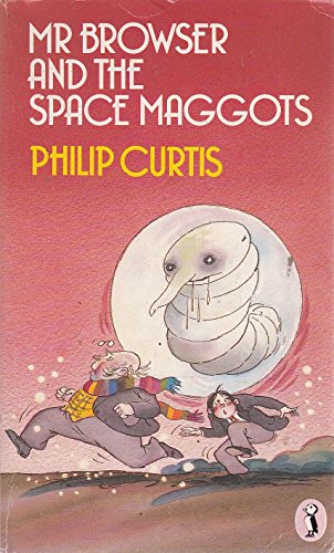 Stock image for Mr Browser And the Space Maggots (Puffin Books) for sale by AwesomeBooks