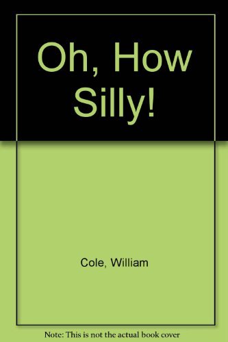Beispielbild für Oh, How Silly! zum Verkauf von Wonder Book