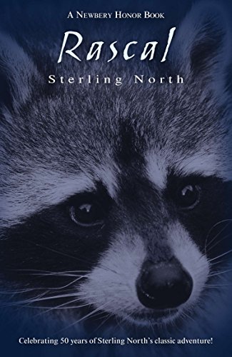 Beispielbild fr Rascal : Celebrating 50 Years of Sterling North's Classic Adventure! zum Verkauf von Better World Books