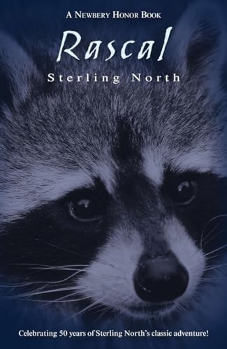 Imagen de archivo de Rascal: Celebrating 50 Years of Sterling North's Classic Adventure! (Puffin Modern Classics) a la venta por Gulf Coast Books