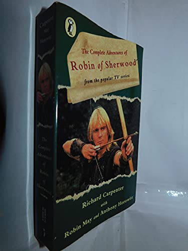 Stock image for The Complete Adventures of Robin of Sherwood (Puffin Books) for sale by Twice Sold Tales, Capitol Hill