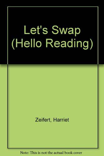 Let's Swap (Hello Reading) (9780140344707) by Harriet Zeifert