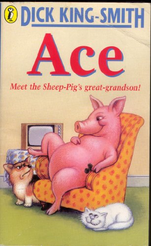 Imagen de archivo de Ace: Meet The Sheep-Pig's Great-Grandson a la venta por Wonder Book