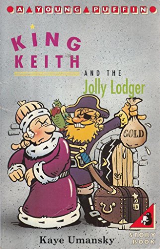 King Keith and the Jolly Lodger (Young Puffin Story Books) (9780140345193) by Kaye Umansky