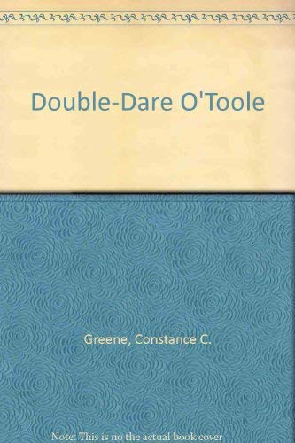 Double-dare O'toole (9780140345414) by Greene, Constance C.