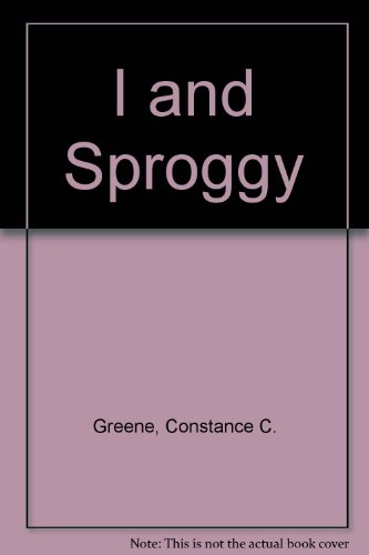 Stock image for I and Sproggy for sale by Better World Books: West