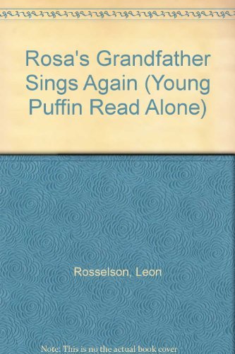 9780140345889: Rosa's Grandfather Sings Again (Young Puffin Read Alone S.)
