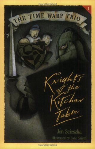Stock image for Knights of the Kitchen Table (The Time Warp Trio) for sale by Your Online Bookstore
