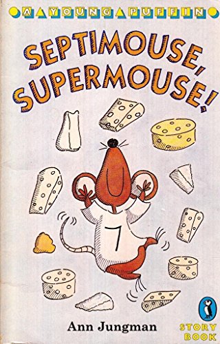 Stock image for Septimouse, Supermouse! (Young Puffin Story Books S.) for sale by WorldofBooks