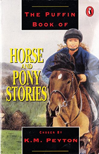 Stock image for Puffin Book Of Horse And Pony Stories for sale by ThriftBooks-Dallas