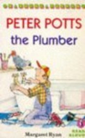 Peter Potts the Plumber (Young Puffin Read Aloud) (9780140348040) by Margaret Ryan