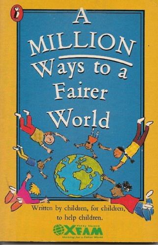 Beispielbild fr A Million Ways to a Fairer World: Things to Tell Your Parents (Puffin Books) zum Verkauf von WorldofBooks