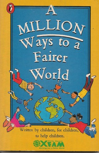 Stock image for A Million Ways to a Fairer World: Things to Tell Your Parents (Puffin Books) for sale by WorldofBooks