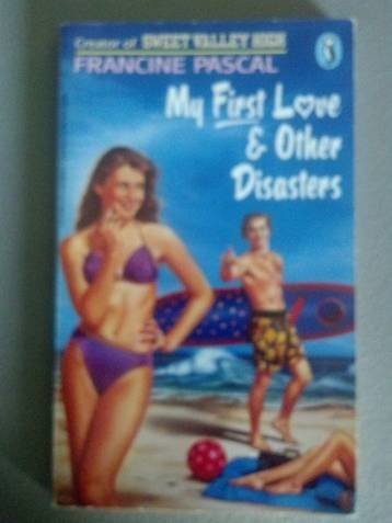 Stock image for My First Love and Other Disasters for sale by ThriftBooks-Atlanta