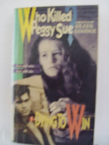 Imagen de archivo de Dying to Win (Who Killed Peggy Sue) a la venta por SecondSale