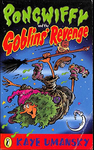 Stock image for Pongwiffy and the Goblin's Revenge (Book 2) for sale by WorldofBooks