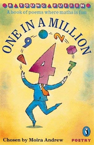 Imagen de archivo de One in a Million: A Book of Poems Where Maths Becomes Fun (Young Puffin Poetry S.) Andrew, Moira and Kindberg, Sally a la venta por Re-Read Ltd