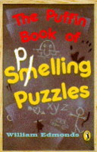 Stock image for The Puffin Book of Spelling Puzzles (Puffin Books) for sale by AwesomeBooks