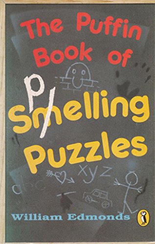 A Puffin Book of Spelling Puzzles (Puffin Books) (9780140349429) by William Edmonds
