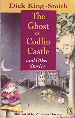 Beispielbild fr The Ghost at Codlin Castle and Other Stories: Baldiilocks and the Six Bears; the Alien at 7B; The Adorable Snowman; The Message: The Ghost at Codlin . the Message; Who Killed Percy Fussell? zum Verkauf von AwesomeBooks