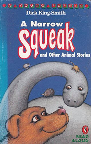 Stock image for A Narrow Squeak and Other Animal Stories (Young Puffin Read Aloud) for sale by WorldofBooks