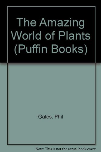 Beispielbild fr The Amazing World of Plants (Puffin Books) zum Verkauf von Reuseabook