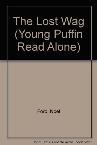 Beispielbild fr The Lost Wag (Young Puffin Read Alone) zum Verkauf von AwesomeBooks
