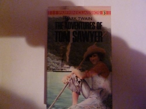 Imagen de archivo de The Adventures of Tom Sawyer: Complete and Unabridged (Puffin Classics) a la venta por SecondSale