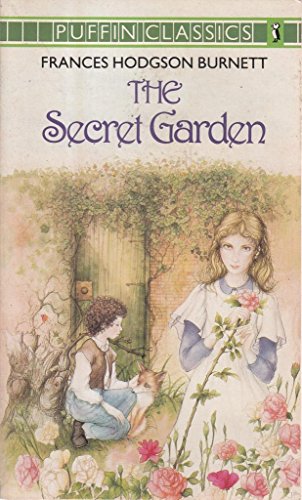 The Secret Garden (Puffin Classics) - Burnett, Frances Hodgson