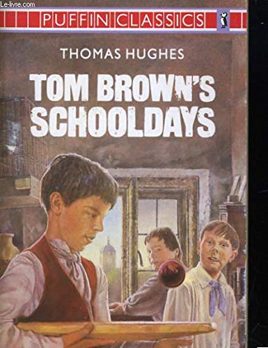 9780140350227: Tom Brown's Schooldays (Puffin Classics)