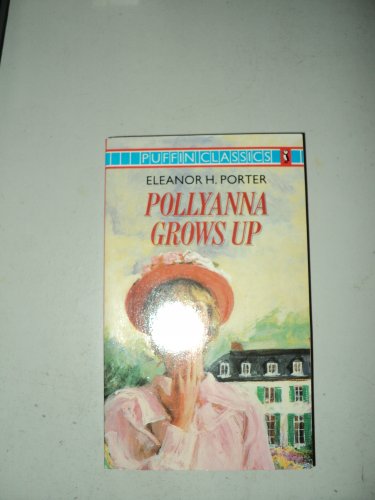 POLLYANNA GROWS UP