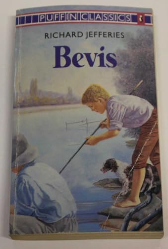 Bevis: The Story of a Boy (Puffin Classics) - Richard Jefferies, Brian Jackson