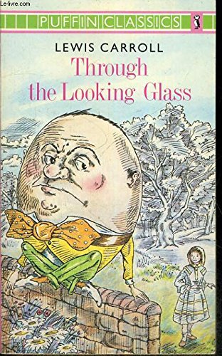 Stock image for Through the Looking Glass: And What Alice Found There (Puffin Classics) for sale by WorldofBooks