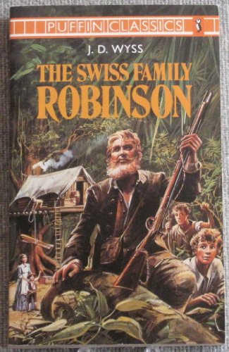 Stock image for The Swiss Family Robinson (Puffin Classics) for sale by Wonder Book