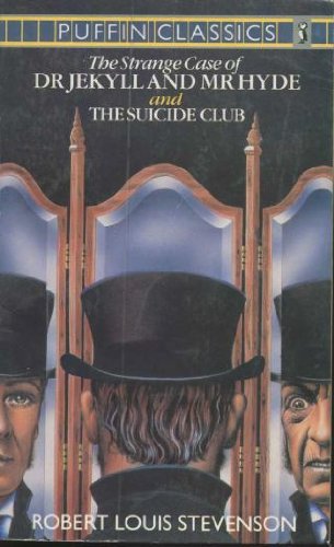 9780140350470: The Strange Case of Dr Jekyll And Mr Hyde And the Suicide Club (Puffin Classics)