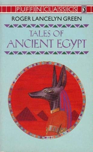 Beispielbild fr Tales of Ancient Egypt (Puffin Classics) zum Verkauf von WorldofBooks