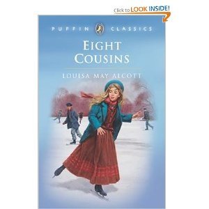 9780140351125: Eight Cousins: Or the Aunt-Hill (Puffin Classics)