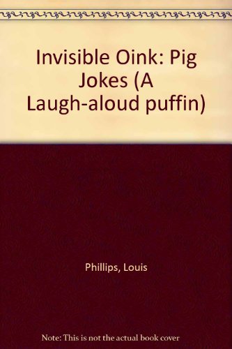 9780140360189: Invisible Oink: Pig Jokes (A Laugh-Aloud Puffin)